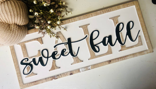 Engraved Fall Sweet Fall Sign